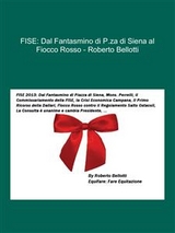 FISE: Dal Fantasmino di P.za di Siena al Fiocco Rosso - Roberto Bellotti