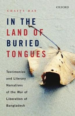 In the Land of Buried Tongues - Chaity Das