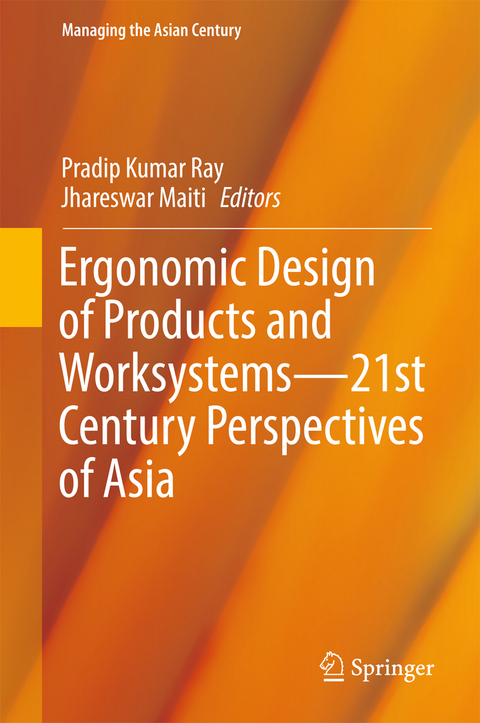 Ergonomic Design of Products and Worksystems - 21st Century Perspectives of Asia - 