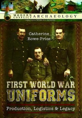 First World War Uniforms - Catherine Rowe-Price