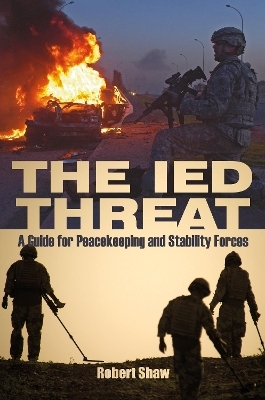 The IED Threat - Robert Shaw