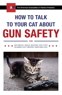 How to Talk to Your Cat About Gun Safety - Zachary Auburn