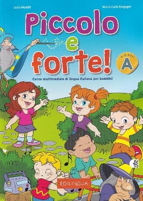 Piccolo e forte! A - Libro + online audio