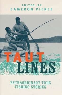 Taut Lines - Cameron Pierce