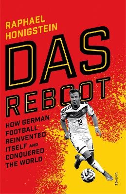 Das Reboot - Raphael Honigstein