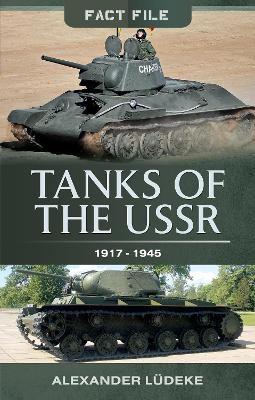 Tanks of the USSR 1917-1945 - Alexander Ludeke