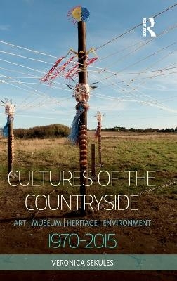 Cultures of the Countryside - Veronica Sekules