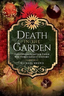 Death in the Garden - Michael Brown