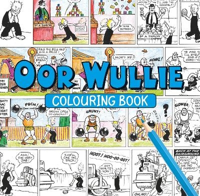 Oor Wullie Colouring Book - Oor Wullie