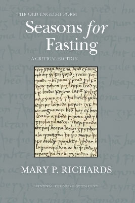 The Old English Poem Seasons for Fasting - Mary P. Richards