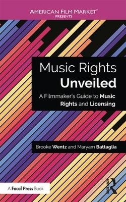 Music Rights Unveiled - Brooke Wentz, Maryam Battaglia