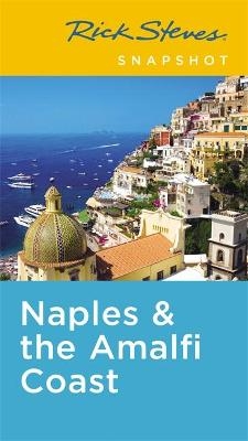 Rick Steves Snapshot Naples & the Amalfi Coast (Fifth Edition) - Rick Steves