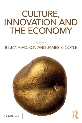 Culture, Innovation and the Economy - 