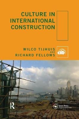 Culture in International Construction - Wilco Tijhuis, Richard Fellows