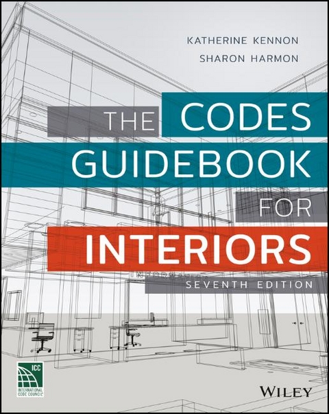 The Codes Guidebook for Interiors - Katherine E. Kennon, Sharon K. Harmon