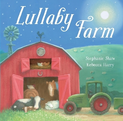 Lullaby Farm - Stephanie Shaw