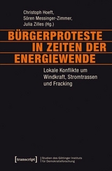 Bürgerproteste in Zeiten der Energiewende - 