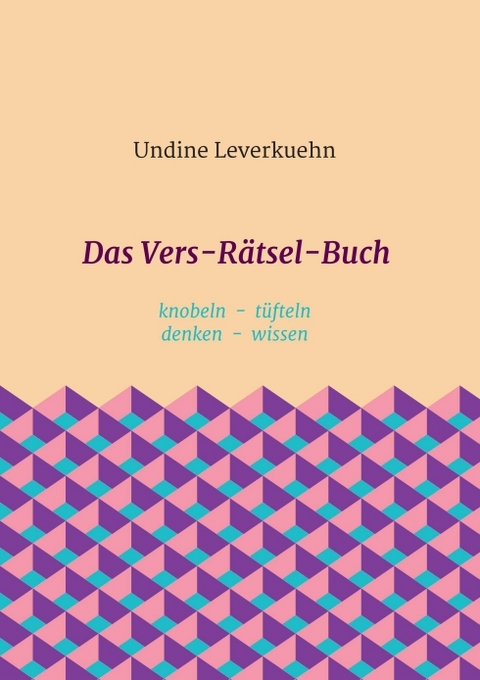 Das Vers-Rätsel-Buch - Undine Leverkuehn