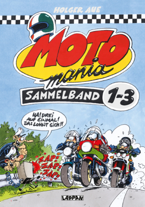 MOTOmania, Sammelband 1-3 - Holger Aue