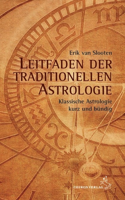 Leitfaden der klassischen Astrologie - Erik van Slooten