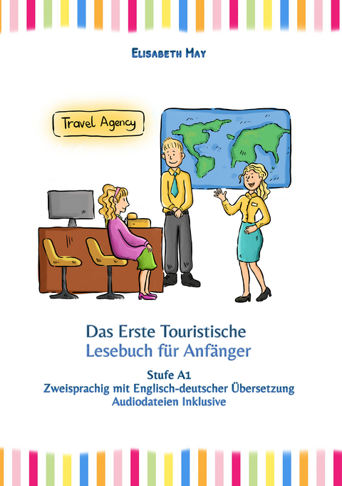 Das Erste Touristische Lesebuch für Anfänger - Elisabeth May