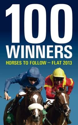 100 Winners: Horses to Follow Flat - 