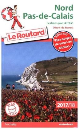 Guide Du Routard Nord Pas-de-Calais 2017/18 -  Collectif