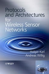 Protocols and Architectures for Wireless Sensor Networks - Holger Karl, Andreas Willig