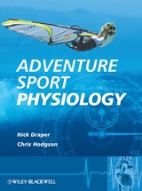 Adventure Sport Physiology - Nick Draper, Christopher Hodgson