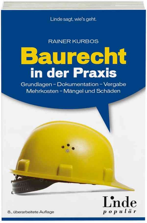 Baurecht in der Praxis - Rainer Kurbos