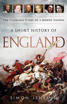 A Short History of England - Simon Jenkins