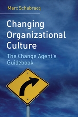 Changing Organizational Culture -  Marc J. Schabracq