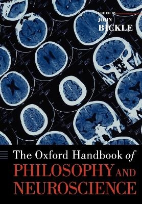 The Oxford Handbook of Philosophy and Neuroscience - 