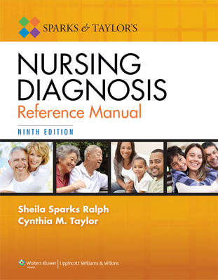 Sparks and Taylor's Nursing Diagnosis Reference Manual - Sheila S. Ralph, Cynthia M. Taylor