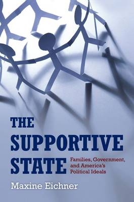 The Supportive State - Maxine Eichner