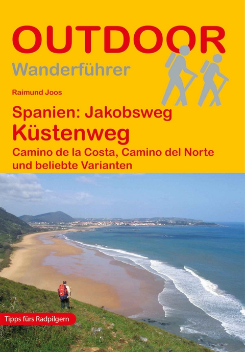 Spanien: Jakobsweg Küstenweg - Raimund Joos