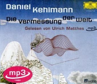 Die Vermessung der Welt, MP3-CD - Daniel Kehlmann