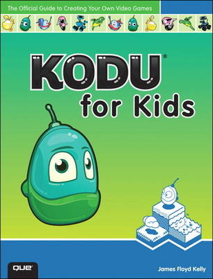 Kodu for Kids - James Floyd Kelly