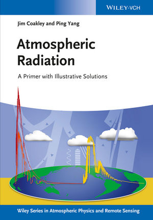 Atmospheric Radiation - James A. Coakley Jr., Ping Yang