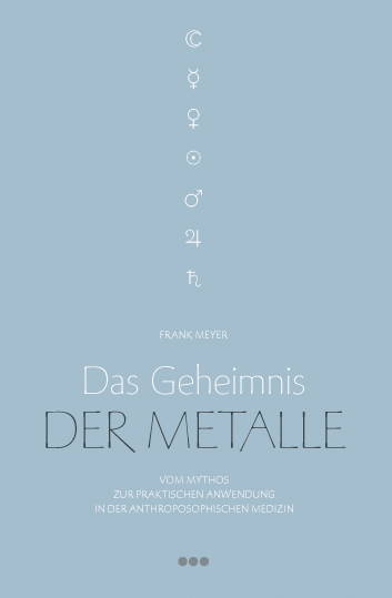 Das Geheimnis der Metalle - Frank Meyer