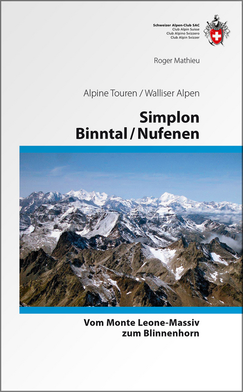 Simplon / Binntal / Nufenen - Roger Mathieu