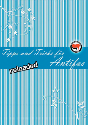 Tipps & Tricks für Antifas - 