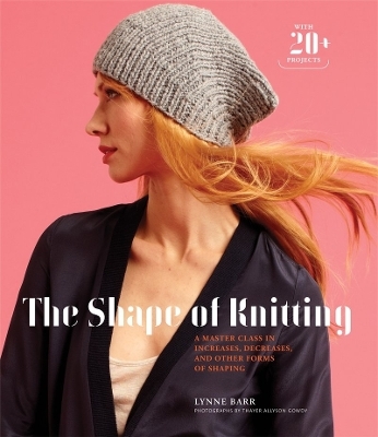 The Shape of Knitting - Lynne Barr