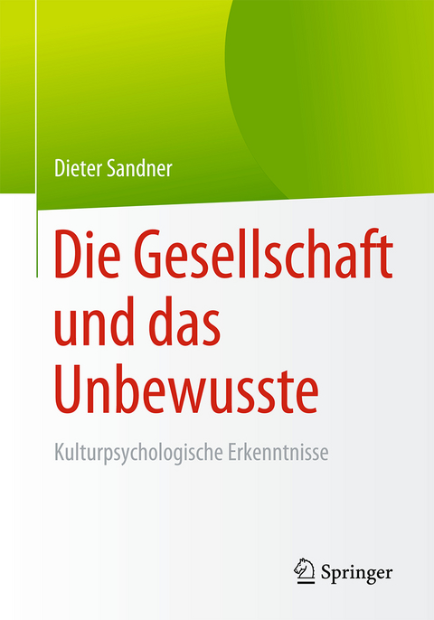 Die Gesellschaft und das Unbewusste - Dieter Sandner