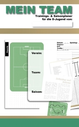 MEIN TEAM | Trainings- & Saisonplaner für die D-Jugend - York P. Herpers