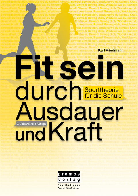 Fit sein durch Ausdauer und Kraft - Karl Friedmann