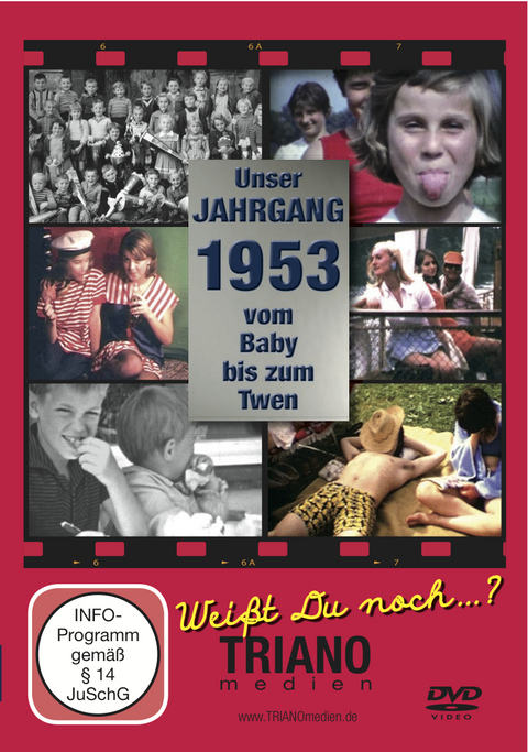 Unser Jahrgang 1953 - Vom Baby bis zum Twen: zum 71. Geburtstag