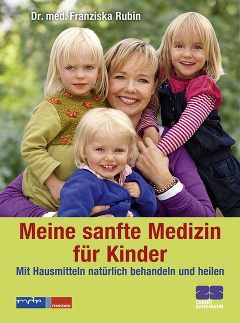 Meine sanfte Medizin für Kinder - Franziska Rubin