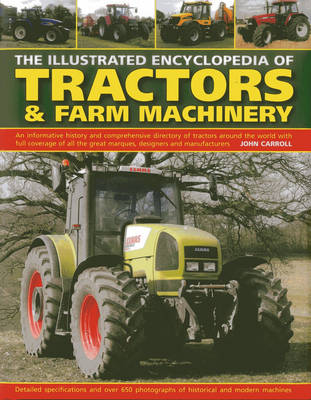 Illustrated Encyclopedia of Tractors & Farm Machinery -  Carroll John