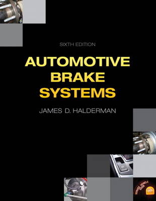 Automotive Brake Systems - James D. Halderman